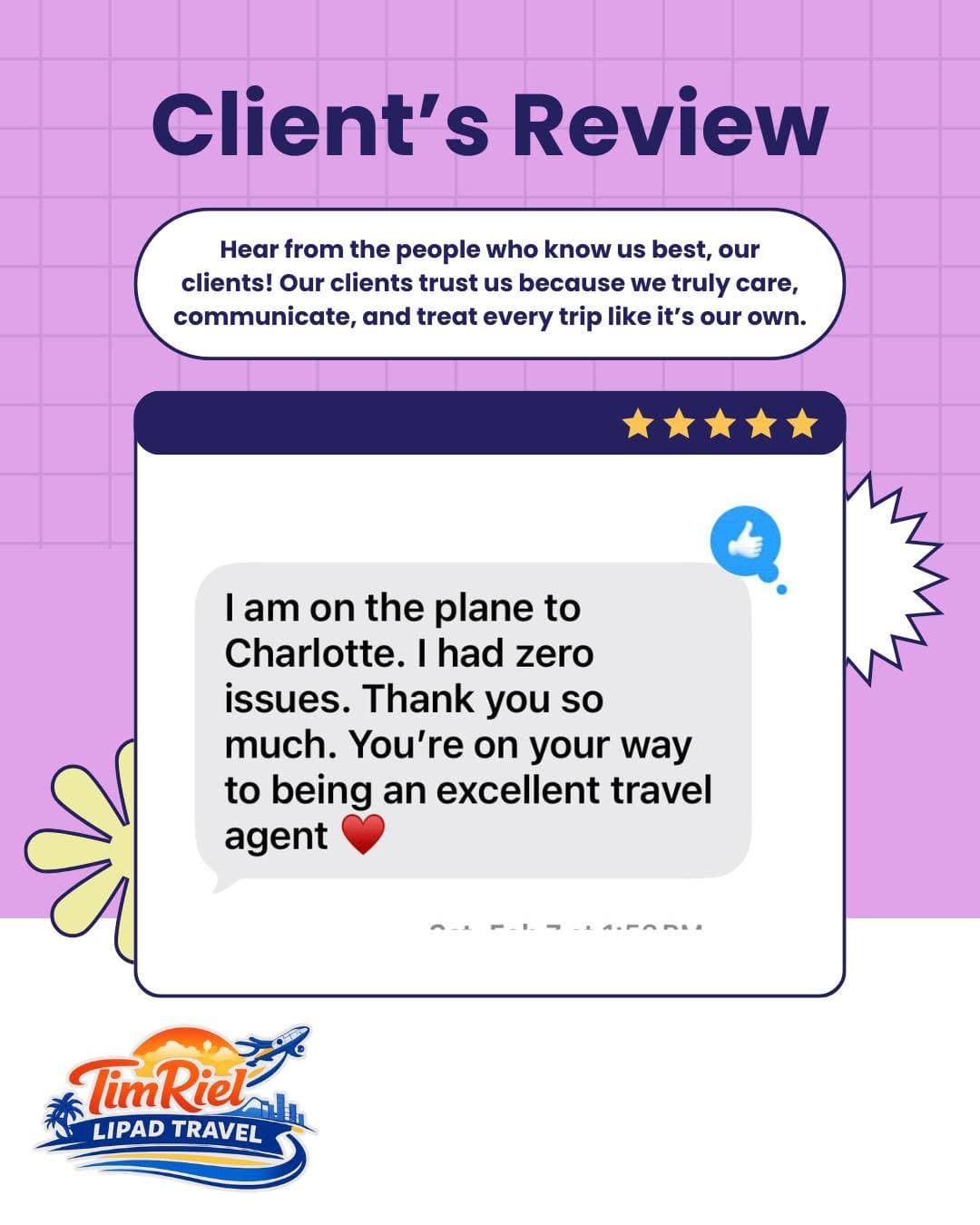 Client's Review post: a text message reading “I am on the plane to Charlotte. I had zero issues. Thank you so much. You're on your way to being an excellent travel agent”